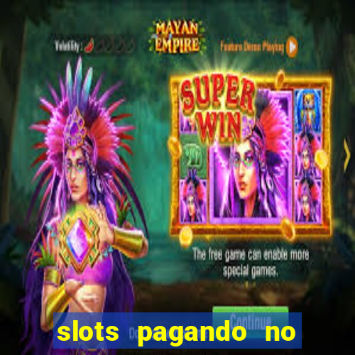 slots pagando no cadastro saque free 2024